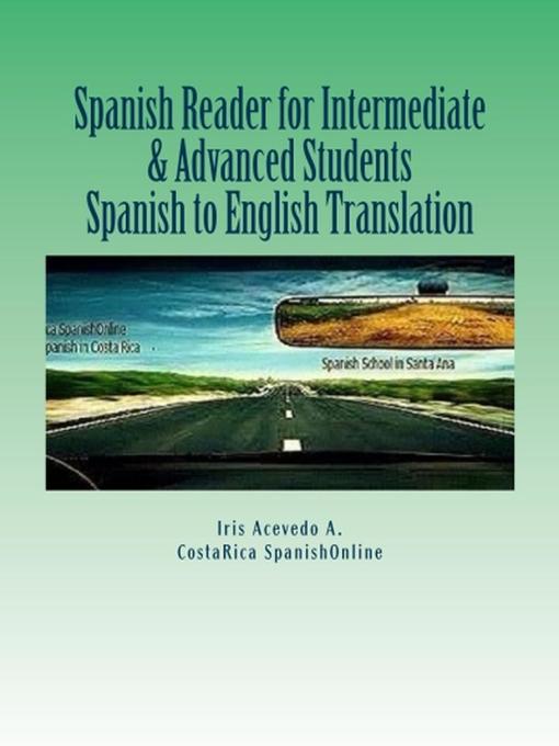 Title details for Spanish Reader Intermediate & Advanced by Iris Acevedo A. - Available